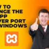 How To Change The XAMPP Server Port In Windows