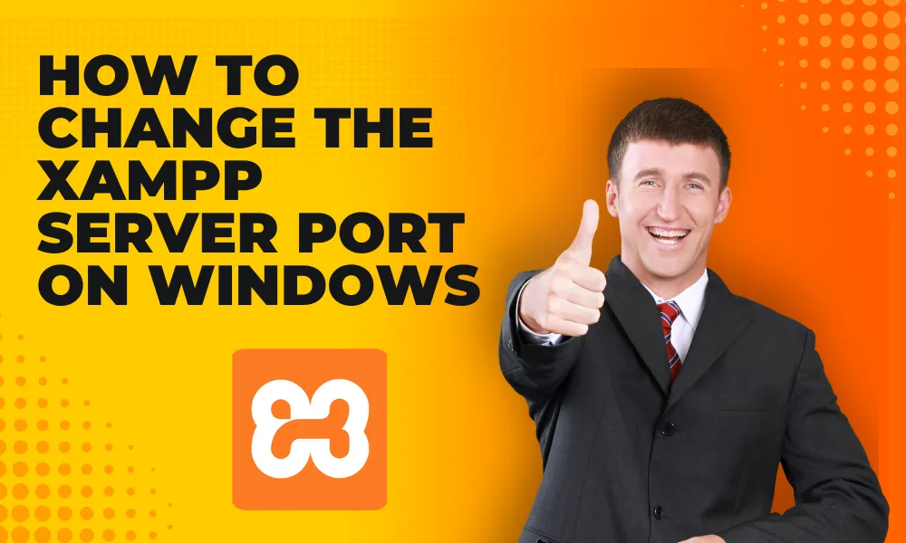 How To Change The XAMPP Server Port In Windows