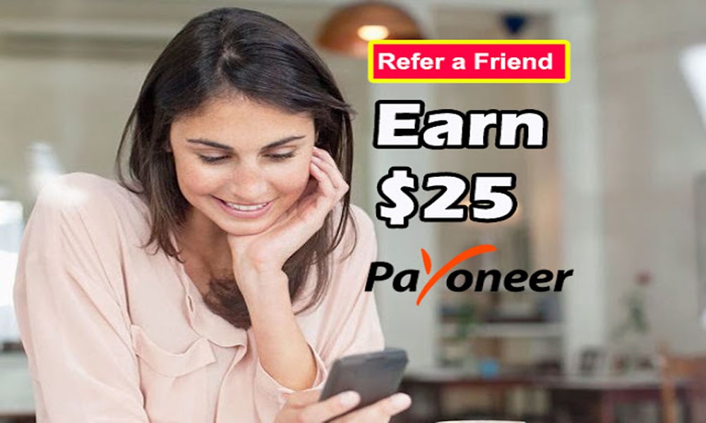 How To Earn Money From Refer A Friend Payoneer Affiliate Program