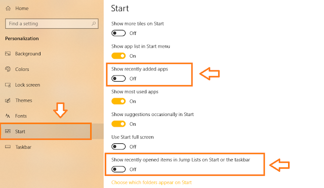 Click on the Start from the sidebar. Turn-off  "Show recently added apps. Turn-off "Show recently opened items in Jump Lists in Start or the taskbar".