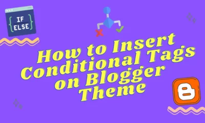 How To Insert Conditional Tags On Blogger Theme featured