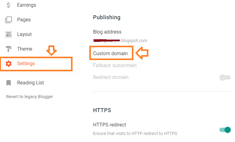 On Blogger, go to Settings. Under the Publishing section, click the "Custom domain".