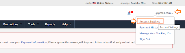 Sign in to your Amazon affiliate account. Click on the Downward Arrow located at top-right corner beside your email ID. Click on the Account Settings.