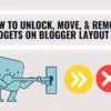 how to unlock, move, and remove gadgets on blogger layout