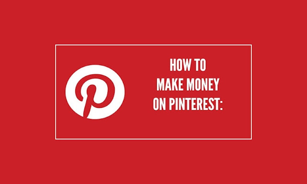 Simplest Ways To Make Money With Pinterest