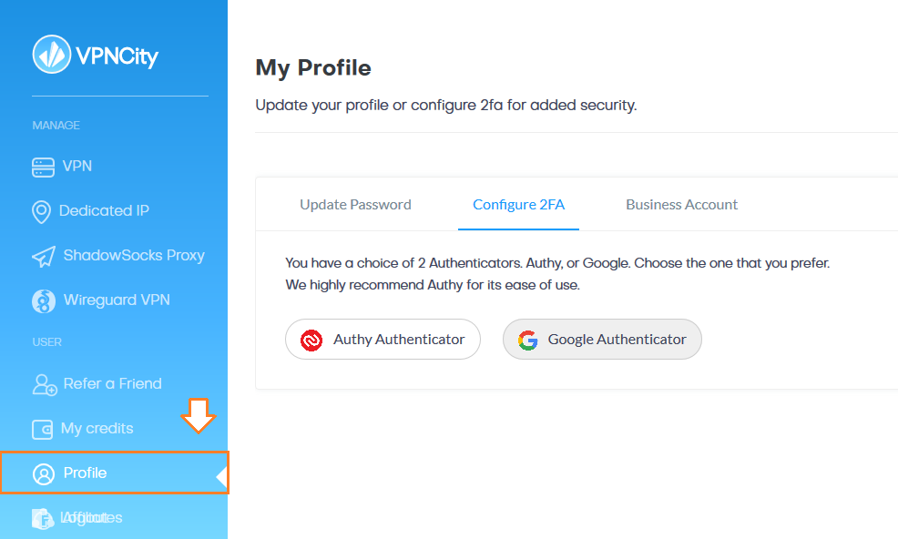 Go to USER section and click on the Profile. Click on the Configure 2FA tab. There are two options Authy Authenticator and Google Authenticator.