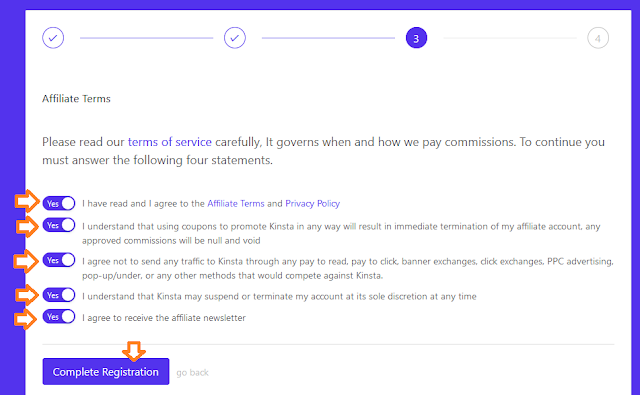 Carefully read Kinsta's "terms of service". Drag all the Statements to "Yes" if you agree. It is important to agree with all the statements. Click on the "Complete Registration".