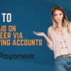 how to get paid on payoneer via receiving accounts