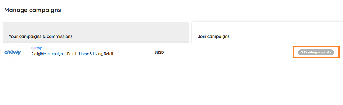 You will see the status of your campaigns as "Pending requests". Chewy may take more than 2 days to review your campaigns. You will be informed by an email.