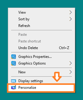 Right-click on Desktop. Click on the Personalize.