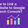 How To Link Website To Google Search Console