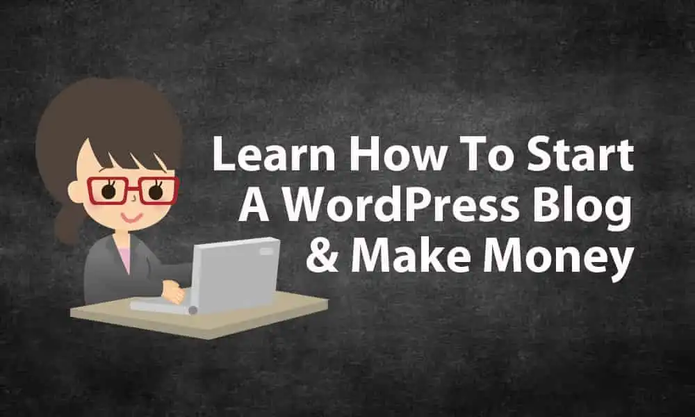 how to start a wordpress blog and make money onlne
