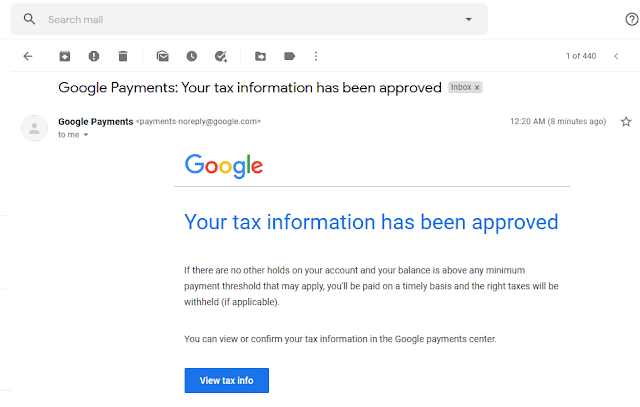 You can check you Gmail as well. It also sends approval email, "Your tax information has been approved".