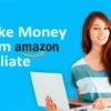 Make Money From Amazon Affiliate Program