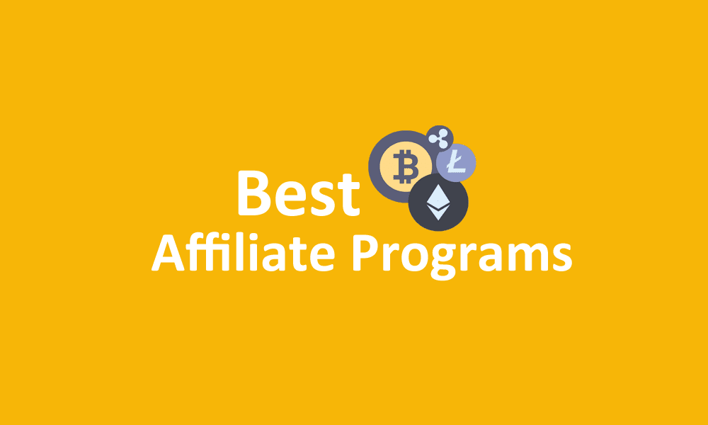 40+ Best Cryptocurrency Affiliate Programs To Make Money Online