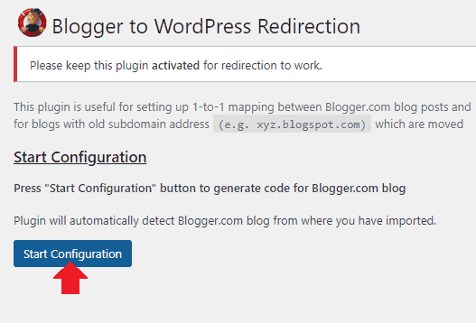 On "Blogger to WordPress Redirection" page click the "Start Configuration" button. 