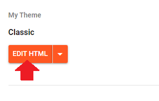 Click the "EDIT HTML" to open the Code Editor of your Blogger theme.