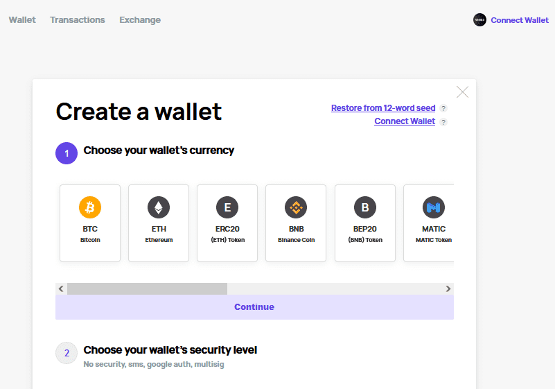 To protect the funds and transactions the Wallet is powered by 2fa authorization security levels