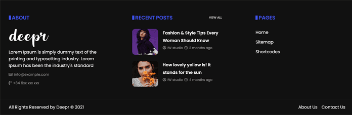 At bottom of the page there is a stunning 3-Column layout footer with black background. You can display your About US, Posts and important Page Links