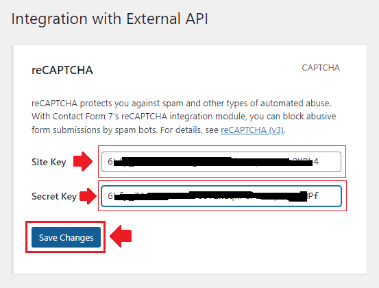 Copy the Site Key and Secret Key that you received in the reCAPTCHA page and Paste here. Once you Paste, click on the "Save Changes" button