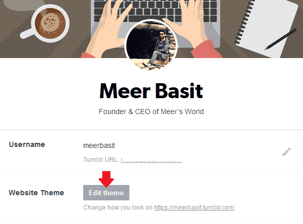 In "Website Theme" section click the "Edit Theme" button to open the Tumblr Theme settings. In "Website Theme" section click the "Edit Theme" button to open the Tumblr Theme settings.