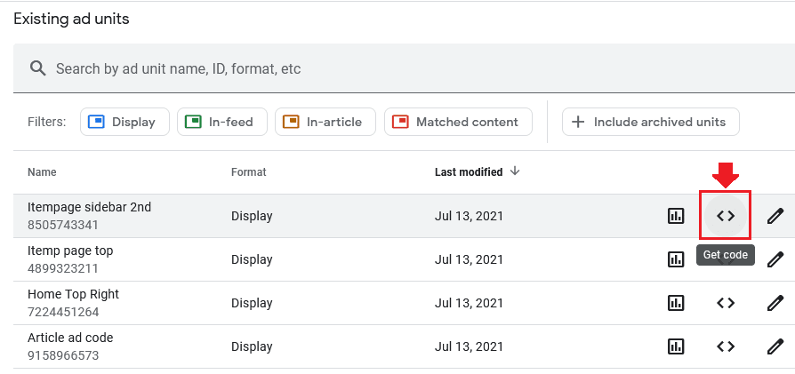 Go to your desired Ad Unit and click its Get code icon(<>).