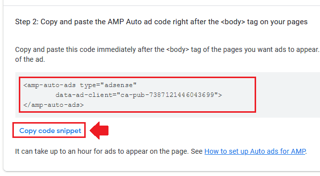 Copy the code of Step 2. It is the AMP Auto Ad code which you have to insert after <body> tag. Click on the "Copy code snippet".