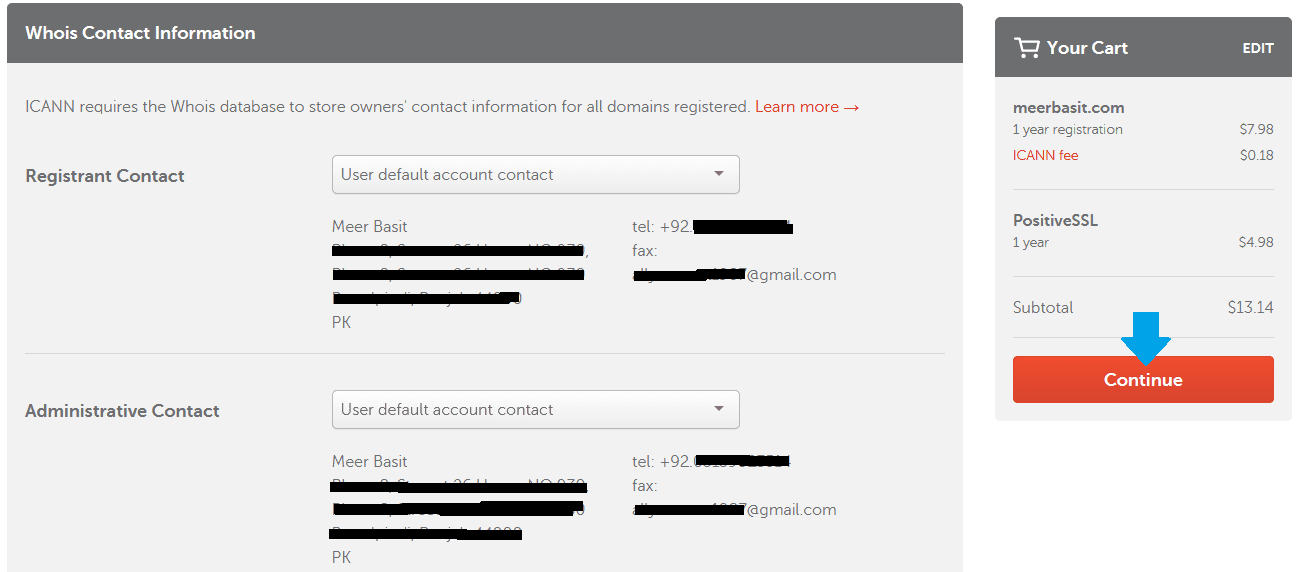 It will show a preview of your "Whois Contact Information". Do a review to make sure your information is correct.Click "Continue".