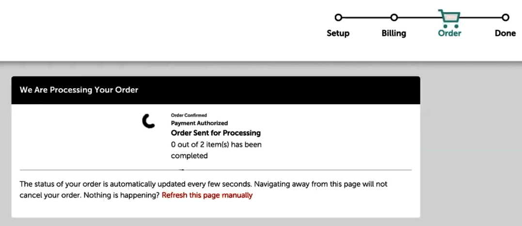 You will be redirected to "We Are Processing Your Order". You will be redirected to "We Are Processing Your Order".