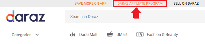 Go to Daraz website and click on the "DARAZ AFFILIATE PROGRAM" link, located at top.