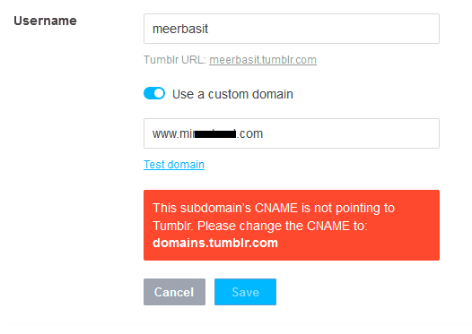 This is the error: The subdomain's CNAME is not pointing to Tumblr. Please change the CNAME to: domains.tumblr.com".