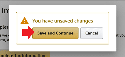 Click the "Save and Continue" button to save your unsaved settings and continue. 