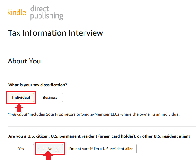 In "What is your tax classification?" Choose "Individual". In "Are you a U.S. citizen, U.S. permanent resident(green card holder), or other U.S. resident alien?" Choose "No".