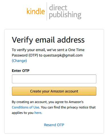 To verify your email address it will send you an OTP(One Time Password) to your email account. Sign-In to your email account and copy the OTP code,