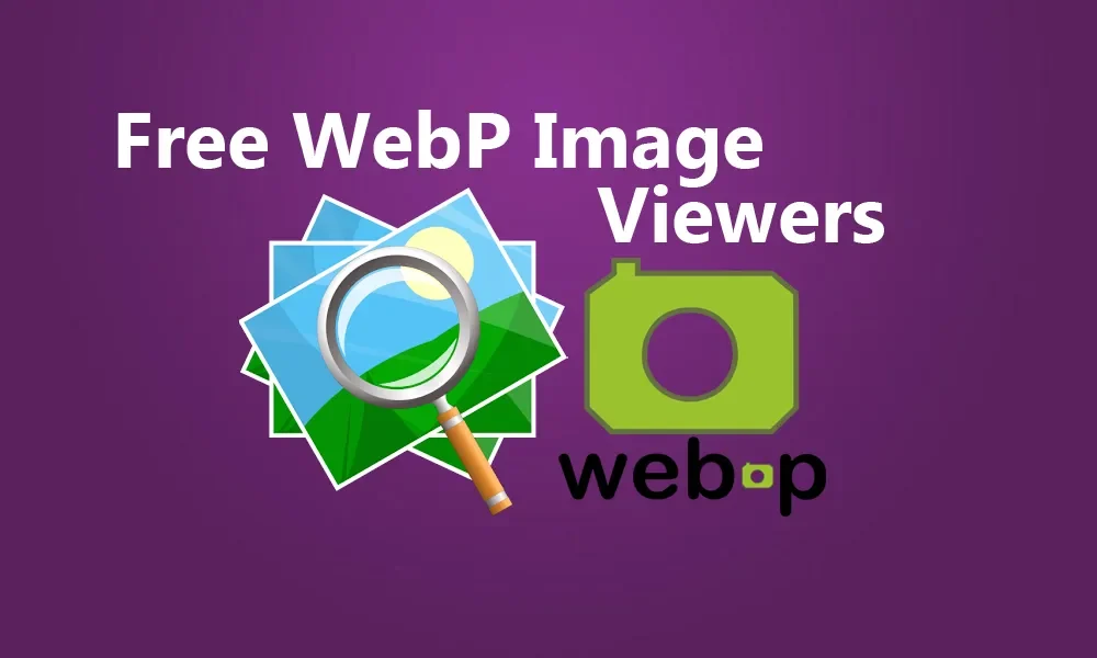 Download Best Free WebP Image Viewers