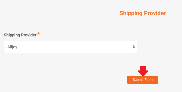 Choose your Shipping Provider. Click on the Submit Form to finish the process. Choose your Shipping Provider. Click on the Submit Form to finish the process.