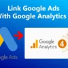 How To Link Google Ads With Google Analytics 4 (GA4) featured
