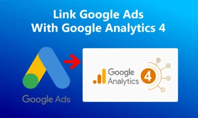How To Link Google Ads With Google Analytics 4 (GA4) featured