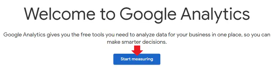 On Google Analytics page click the Start measuring button.