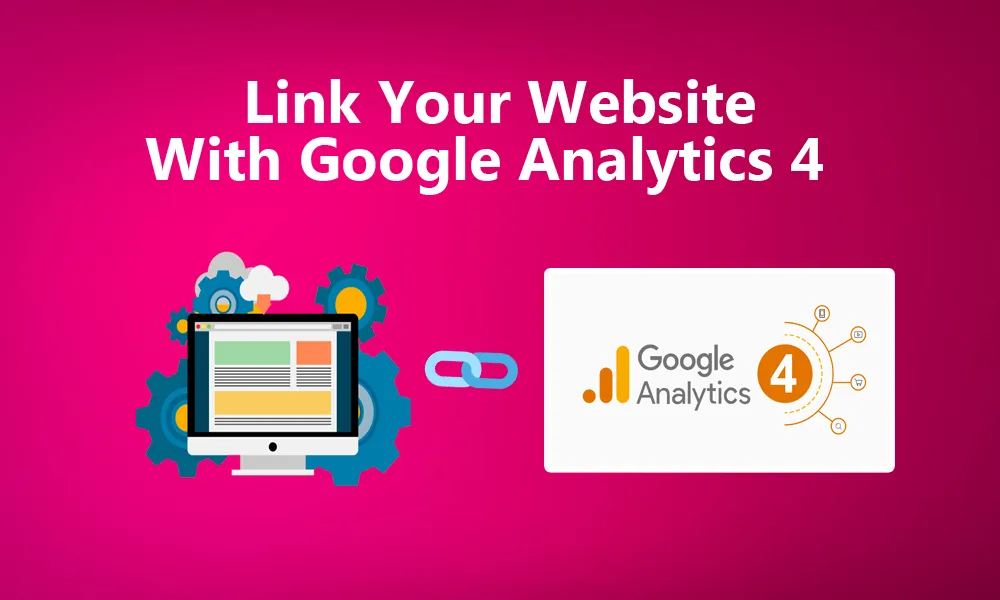 How To Link Your Website With Google Analytics 4 (GA4) featured
