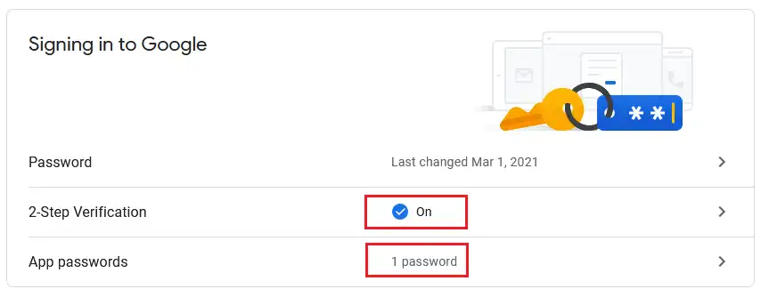 Here you can see that both the security features i.e. 2-Step Verification & App Passwords are enabled.