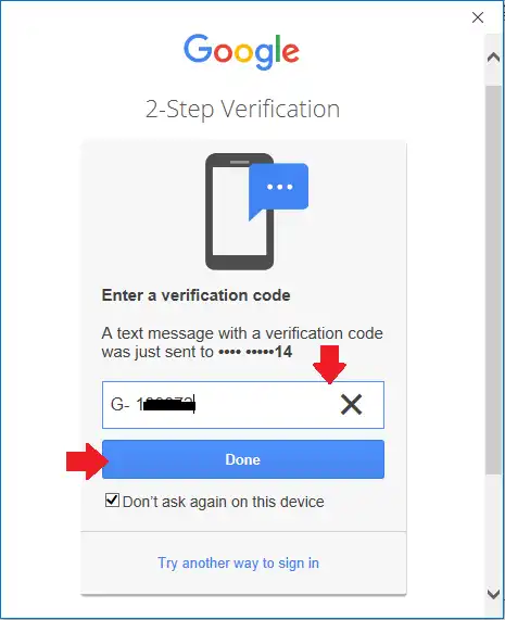 Google will send a verification code to your mobile phone. Enter the verification code and click Done.