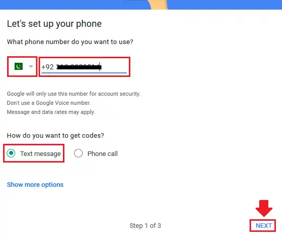 Choose your country and enter your phone number. In How do you want to get codes? choose Text message option. Click the Next.