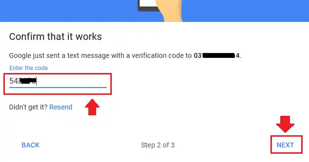 Gmail will send a verification code to your phone number. Enter the verification code in Enter the code field. Click the Next.