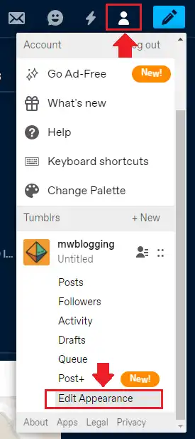 On your Tumblr Dashboard click the Account Icon to expand its options. Click the Edit Appearance located at bottom. On your Tumblr Dashboard click the Account Icon to expand its options. Click the Edit Appearance located at bottom.
