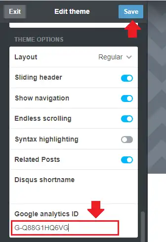 Scroll down to THEME OPTIONS section. Paste the Measurement ID (Google Analytics 4 ID) in the Google analytics ID field. Click Save.