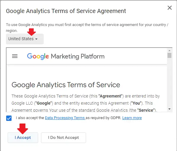 Choose your Country. Accept the Google Analytics Terms of Service Agreement. Click I Accept button.