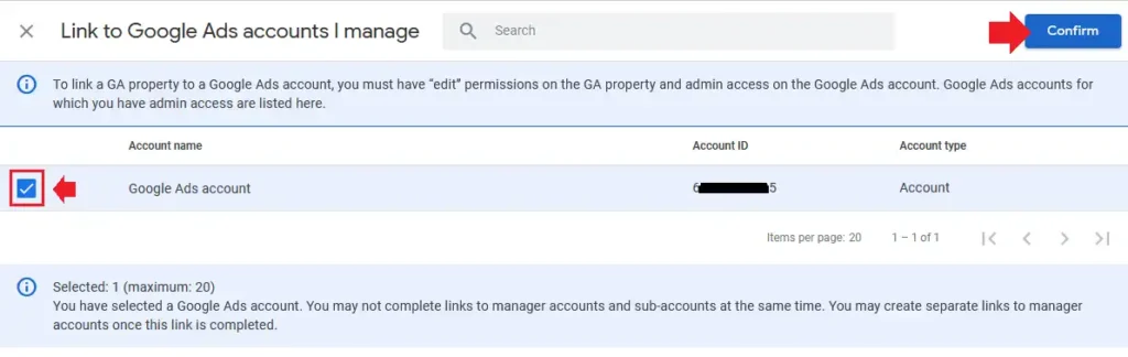 It will list down all your Google Ads accounts. Tick your desired Google Ads account. Click on the Confirm button.