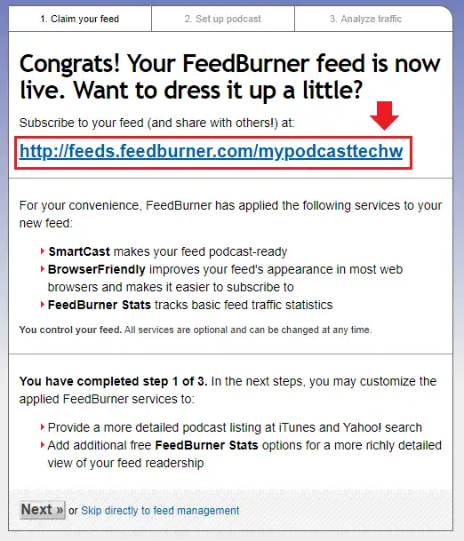 Copy your FeedBurner RSS feed URL (Podcast Version). It is your Enclosure link. 