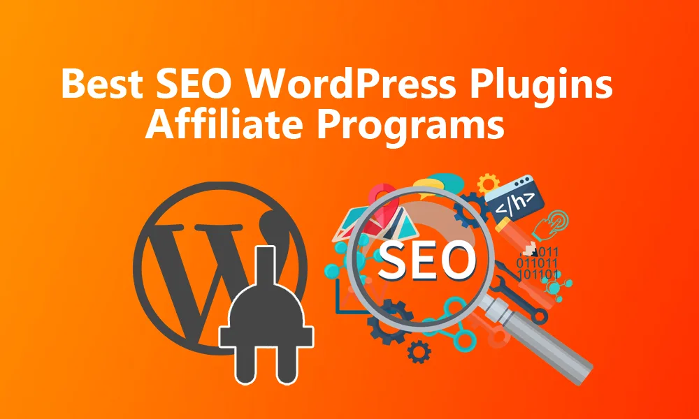 Best SEO WordPress Plugins Affiliate Programs